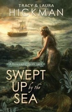 Swept Up by the Sea - Hickman, Tracy; Hickman, Laura