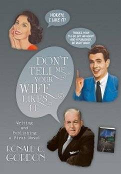 Don't Tell Me Your Wife Likes It - Gordon, Ronald C.