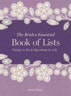 The Bride's Essential Book of Lists - Nebens, Amy