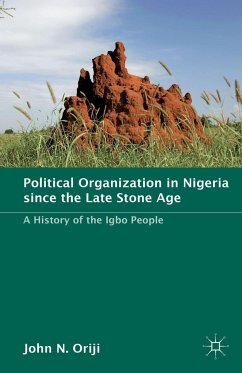 Political Organization in Nigeria Since the Late Stone Age - Oriji, J.