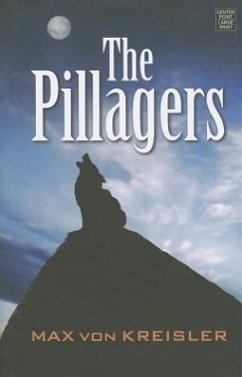 The Pillagers - Kreisler, Max von