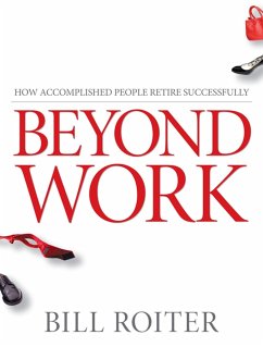 Beyond Work (eBook, ePUB) - Roiter, Bill