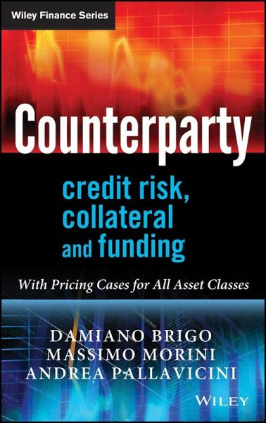 Counterparty Credit Risk, Collateral and Funding (eBook, ePUB)