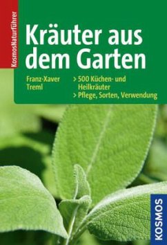 Kräuter aus dem Garten - Treml, Franz-Xaver