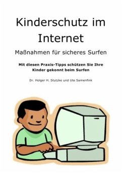 Kinderschutz im Internet - Stutzke, Holger H.