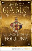 Das Lächeln der Fortuna / Waringham Saga Bd.1 (eBook, ePUB) Das Lächeln der Fortuna / Waringham Saga Bd.1 (eBook, ePUB)