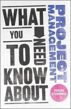 What You Need to Know about Project Management (eBook, PDF) - O'Connell, Fergus