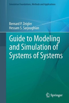 Guide to Modeling and Simulation of Systems of Systems (eBook, PDF) - Zeigler, Bernard; Sarjoughian, Hessam S.