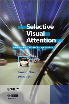 Selective Visual Attention (eBook, ePUB) - Zhang, Liming; Lin, Weisi