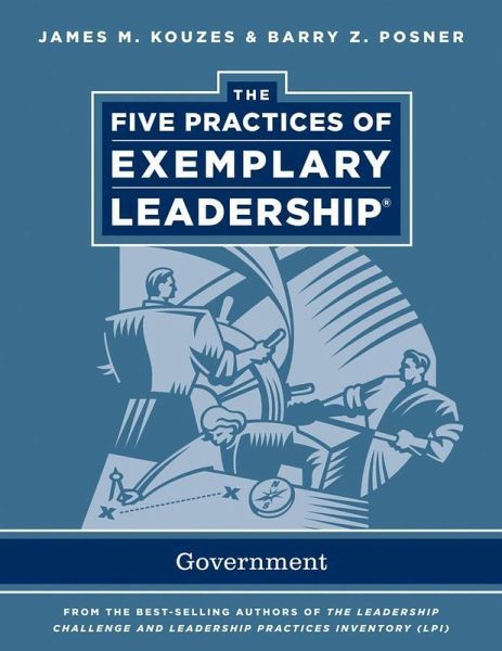 The Five Practices of Exemplary Leadership (eBook, ePUB)