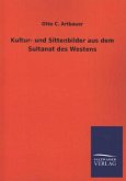 Kultur- und Sittenbilder aus dem Sultanat des Westens