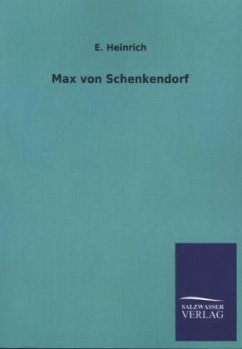 Max von Schenkendorf - Heinrich, E.