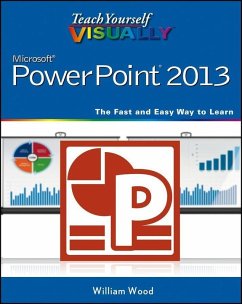 Teach Yourself VISUALLY PowerPoint 2013 (eBook, PDF) - Wood, William