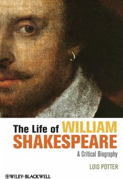 The Life of William Shakespeare (eBook, ePUB) - Potter, Lois