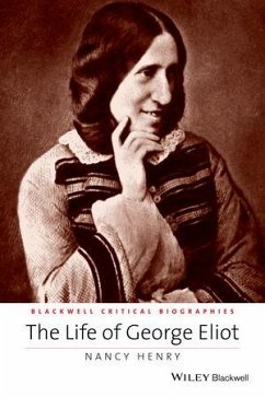 The Life of George Eliot (eBook, PDF) - Henry, Nancy
