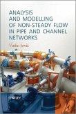 Analysis and Modelling of Non-Steady Flow in Pipe and Channel Networks (eBook, ePUB)