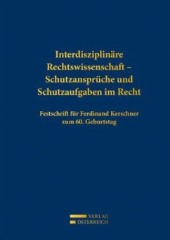 Cover Interdisziplinäre Rechtswissenschaft - Schutzansprüche und Schutzaufgaben im Recht