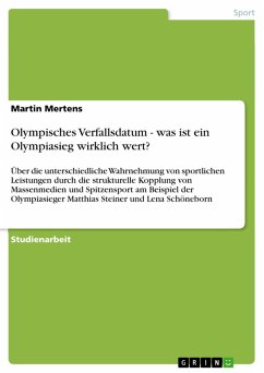Olympisches Verfallsdatum - was ist ein Olympiasieg wirklich wert? (eBook, PDF)