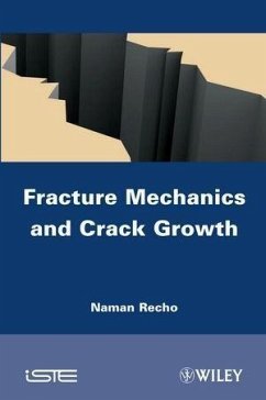 Fracture Mechanics and Crack Growth (eBook, ePUB) - Recho, Naman