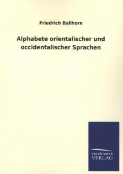 Alphabete orientalischer und occidentalischer Sprachen - Ballhorn, Friedrich