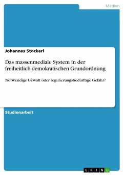 Das massenmediale System in der freiheitlich demokratischen Grundordnung (eBook, PDF)