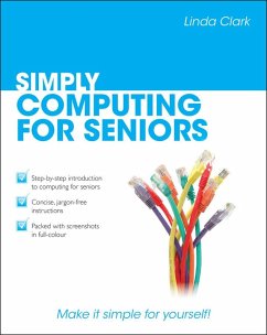 Simply Computing for Seniors (eBook, PDF) - Clark, Linda