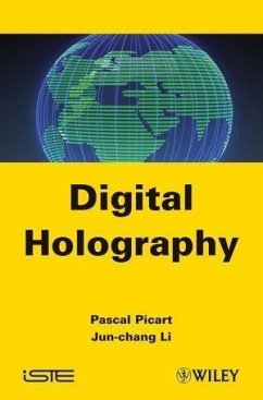 Digital Holography (eBook, PDF) - Picart, Pascal; Li, Jun-Chang