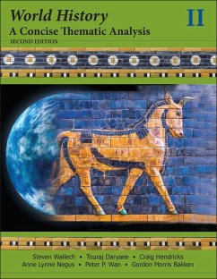 World History (eBook, ePUB) - Wallech, Steven; Daryaee, Touraj; Hendricks, Craig; Negus, Anne Lynne; Wan, Peter P.; Bakken, Gordon Morris