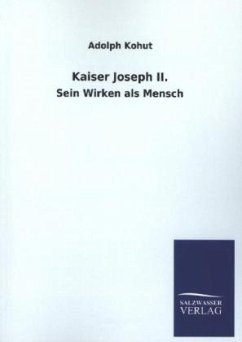 Kaiser Joseph II. - Kohut, Adolph