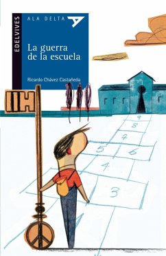 La guerra de la escuela - Chávez Castañeda, Ricardo