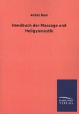 Handbuch der Massage und Heilgymnastik