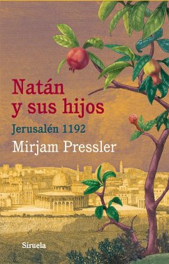 Natán y sus hijos : Jerusalén 1192 - Pressler, Mirjam