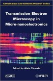 Transmission Electron Microscopy in Micro-nanoelectronics (eBook, PDF)