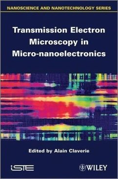 Transmission Electron Microscopy in Micro-nanoelectronics (eBook, PDF) - Claverie, Alain