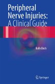 Peripheral Nerve Injuries: A Clinical Guide (eBook, PDF)