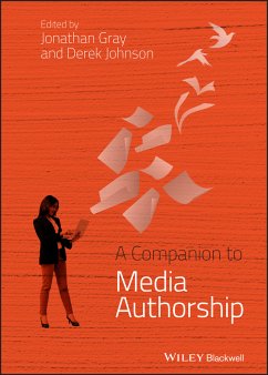 A Companion to Media Authorship (eBook, PDF)