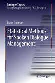 Statistical Methods for Spoken Dialogue Management (eBook, PDF)