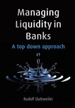 Managing Liquidity in Banks (eBook, ePUB) - Duttweiler, Rudolf