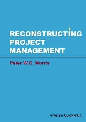 Reconstructing Project Management (eBook, ePUB)