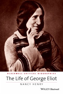 The Life of George Eliot (eBook, ePUB) - Henry, Nancy