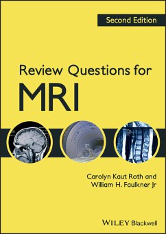Review Questions for MRI (eBook, ePUB) - Kaut Roth, Carolyn; Faulkner, William H.