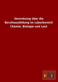 Verordnung über die Berufsausbildung im Laborbereich Chemie, Biologie und Lack