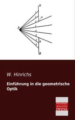 Einführung in die geometrische Optik - Hinrichs, W.