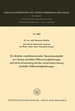 Ein direkter zweidimensionaler Operatorenkalkül zur Lösung partieller Differenzengleichungen und seine Anwendung bei der numerischen Lösung partieller Differentialgleichungen - Schulte, Hermann