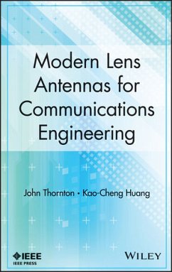 Modern Lens Antennas for Communications Engineering (eBook, PDF) - Thornton, John; Huang, Kao-Cheng
