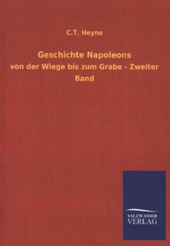 Geschichte Napoleons - Heyne, Carl Traugott