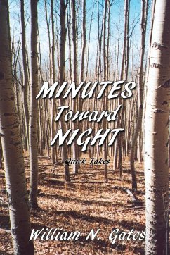 Minutes Toward Night - Gates, William N.
