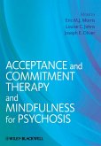 Acceptance and Commitment Therapy and Mindfulness for Psychosis (eBook, PDF)