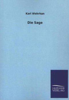 Die Sage - Wehrhan, Karl