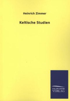 Keltische Studien - Zimmer, Heinrich
